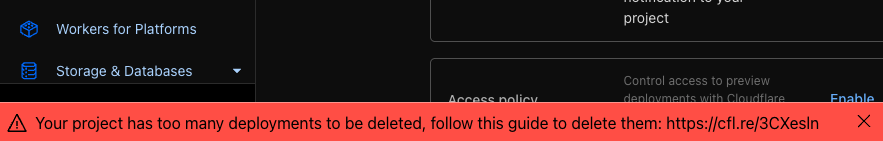 Your project has too many deployments to be deleted